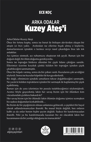 Arka Odalar: Kuzey Ateş’i  -  Ece Koç  -  Elpis Yayınları  - - Resim 2