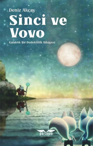 Sinci ve Vovo  -  Deniz Akçay  -  Perseus Yayınevi  -