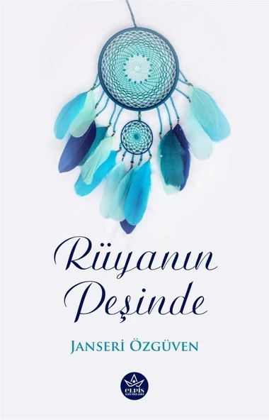 Rüyanın Peşinde  -  Janseri Özgüven  -  Elpis Yayınları  - ürün görseli