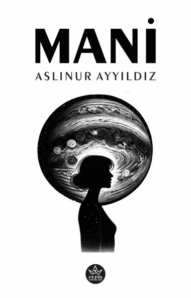 Mani  -  Aslınur Ayyıldız  -  Elpis Yayınları  - ürün görseli