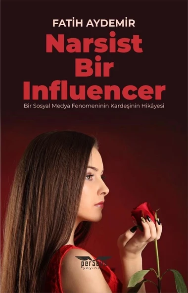 Narsist Bir Influencer  -  Fatih Aydemir  -  Perseus Yayınevi  - ürün görseli