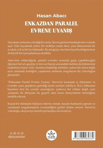 Enkazdan Paralel Evrene Uyanış  -  Hasan Abacı  -  Elpis Yayınları  - - Resim 2