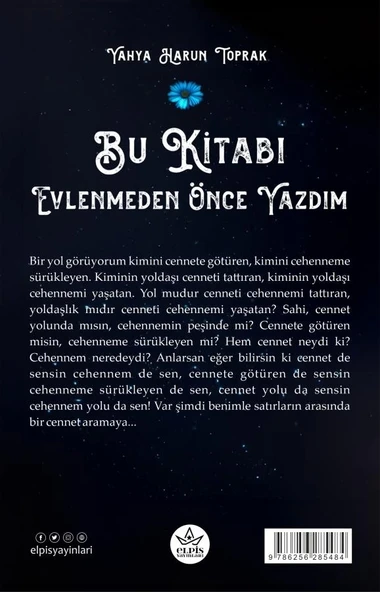 Bu Kitabı Evlenmeden Önce Yazdım  -  Yahya Harun Toprak  -  Elpis Yayınları  - - Resim 2