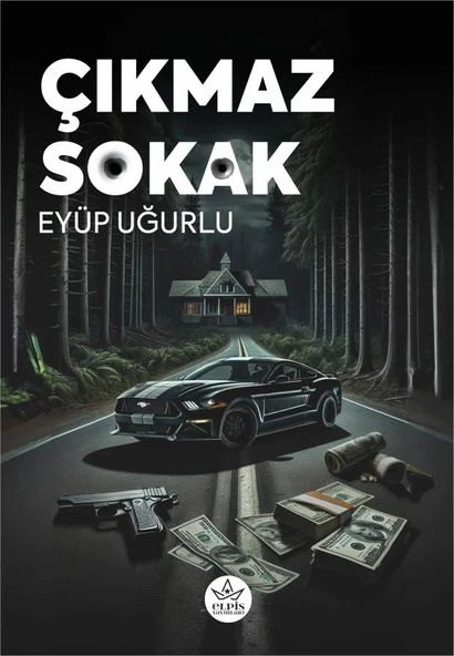 Çıkmaz Sokak  -  Eyüp Uğurlu  -  Elpis Yayınları  - ürün görseli