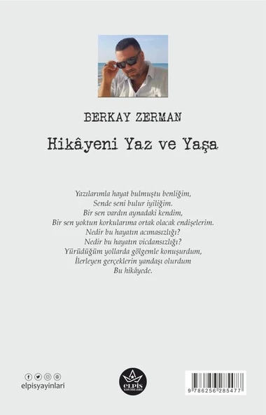Hikâyeni Yaz ve Yaşa  -  Berkay Zerman  -  Elpis Yayınları  - - Resim 2