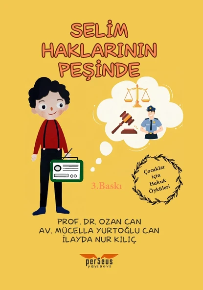 Selim Haklarının Peşinde -Prof. Dr. Ozan Can - Av. Mücella Yurtoğlu Can - İlayda Nur Kılıç-Perseus Yayınevi- - 1