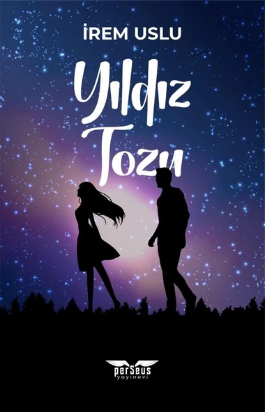 Yıldız Tozu  -  İrem Uslu  -  Perseus Yayınevi  -