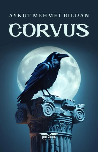 Corvus - Aykut Mehmet Bildan, Perseus Yayınevi,