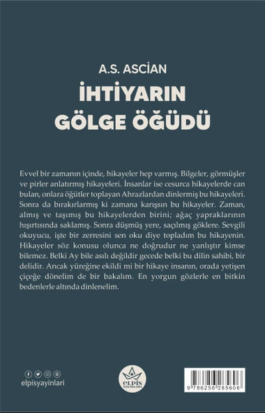 İhtiyarın Gölge Öğüdü - Elpis Yayınları - A.S. Ascian - - Resim 2