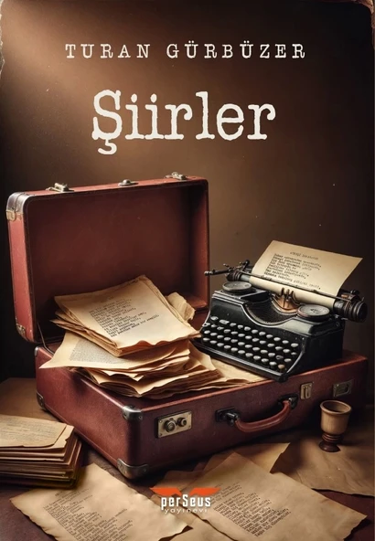 Şiirler- Turan Gürbüzer, Perseus Yayınevi, ürün görseli