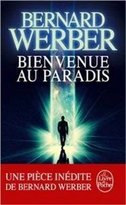 Bienvenue au Paradis - Bernard Werber