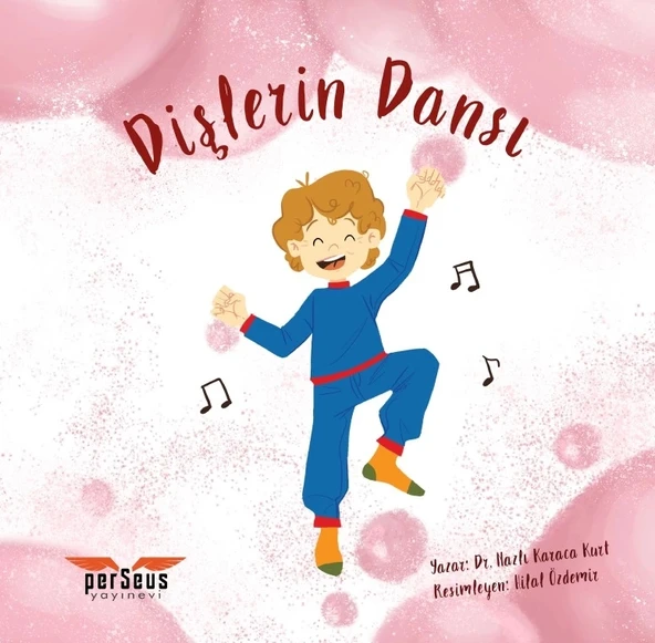 Dişlerin Dansı - Nazlı KAraca Kurt - Perseus Yayınevi -