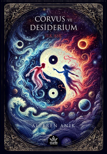 Corvus ve Desiderium - İlk Aşk, Elpis Yayınları , Alperen Anık,