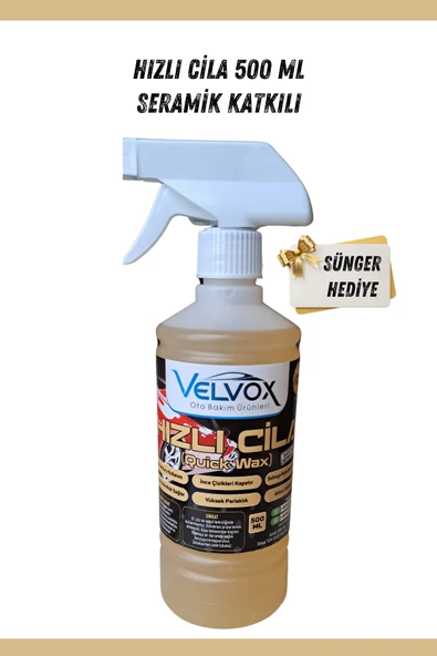 Velvox Hızlı Cila Seramik Katkılı 500 ml Sünger Hediye, Hızlı Cila, Oto Cila, Quick Wax