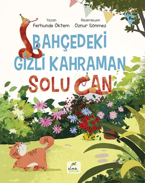 Bahçedeki Gizli Kahraman Solu Can FERHUNDE ÖKTEM