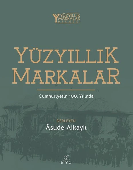 Yüzyıllık Markalar Cumhuriyetin 100. Yılında ASUDE ALKAYLI