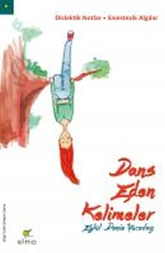 Dans Eden Kelimeler EYLÜL DENİZ YÜCEDAĞ