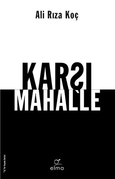 Karşı Mahalle ALİ RIZA KOÇ
