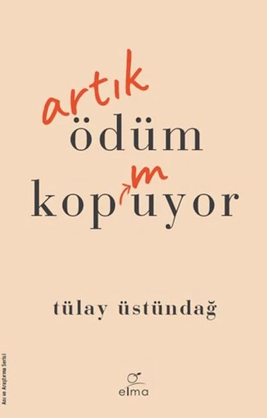 Artık Ödüm Kopmuyor TÜLAY ÜSTÜNDAĞ