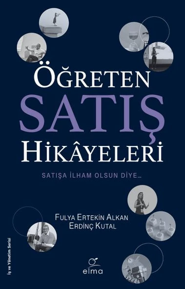 Öğreten Satış Hikayeleri FULYA ERTEKİN ALKAN,ERDİNÇ KUTAL