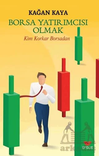 Borsa Yatırımcısı Olmak - Kağan Kaya