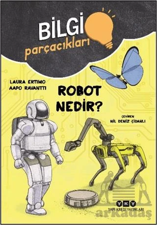 Bilgi Parçacıkları - Robot Nedir? - Laura Ertimo