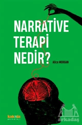 Narrative Terapi Nedir? - Alice Morgan