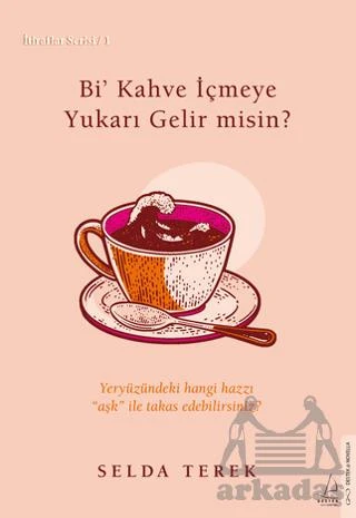 Bi’ Kahve İçmeye Gelir Misin? - Selda Terek