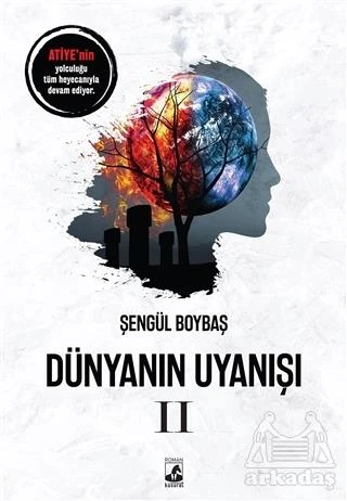 Dünyanın Uyanışı 2 - Şengül Boybaş