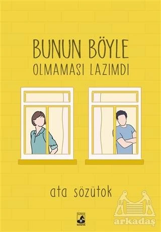 Bunun Böyle Olmaması Lazımdı - Ata Sözütok