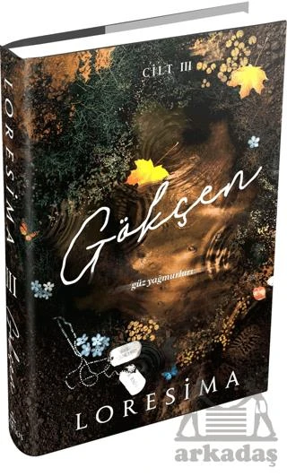 Gökçen - 3: Güz Yağmurları - Loresima