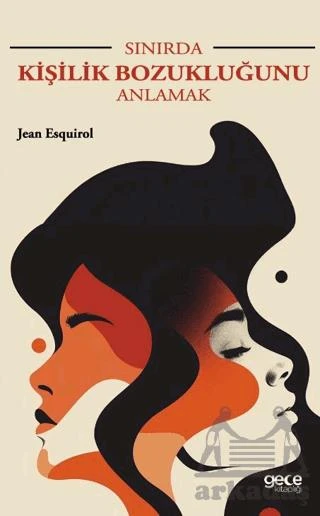Sınırda Kişilik Bozukluğunu Anlamak - Jean Esquirol