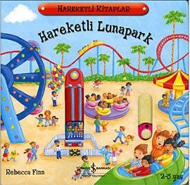 Hareketli Lunapark (2-5 Yaş) - Rebecca Finn - 1