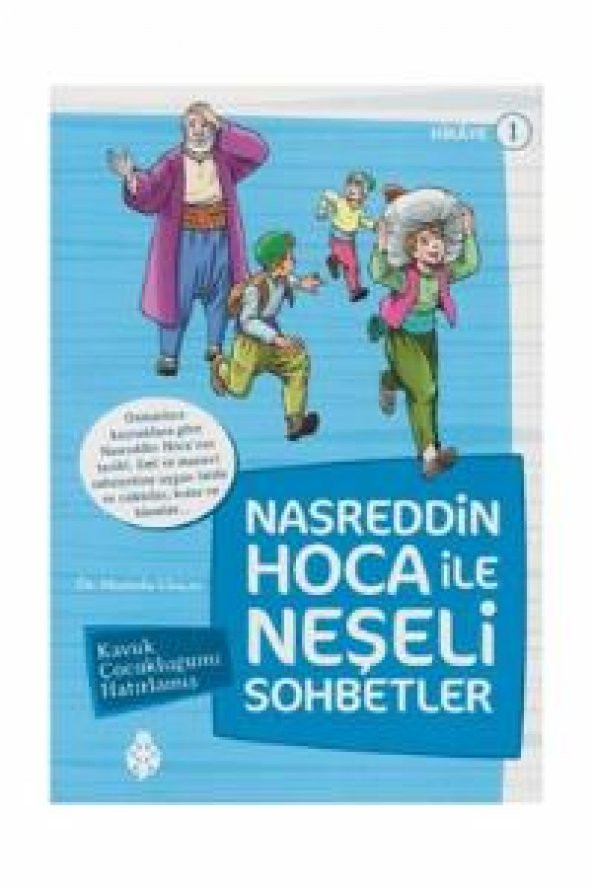Nasreddin Hoca ile Neşeli Sohbetler 1 - Kavuk Çocukluğunu Hatırlamış