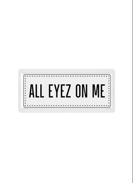 The Mia Dikdörtgen Servis All Eyez On Me - 35 x 16 Cm