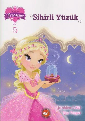 Sihirli Yüzük; Bir İki Üç Prensesler 5 - Geraldine Collet