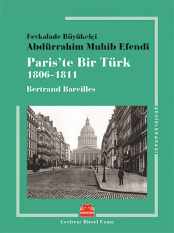 Paris’te Bir Türk (1806-1811)