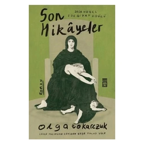 SON HİKAYELER OLGA TOKARCZUK TİMAŞ