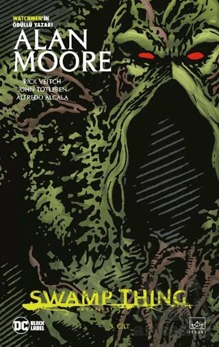 Swamp Thing Efsanesi: 5. Cilt - Alan Moore