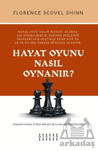Hayat Oyunu Nasıl Oynanır - Florence Scovel Shınn