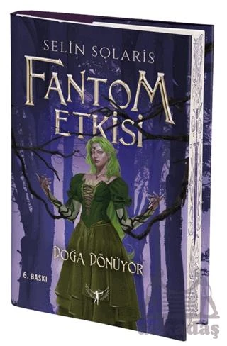 Fantom Etkisi - Doğa Dönüyor - Selin Solaris - 1