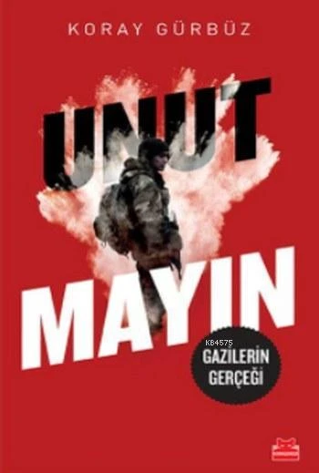 Unutmayın - Koray Gürbüz