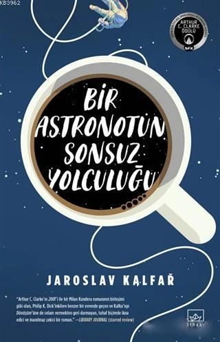 Bir Astronotun Sonsuz Yolculuğu - Jaroslav Kalfar