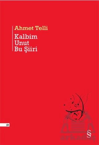 Kalbim Unut Bu Şiiri - Ahmet Telli