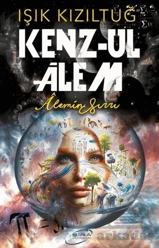 Kenz-Ul Alem - Alemin Sırrı - Işık Kızıltuğ - 1