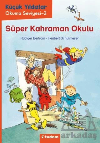 Süper Kahraman Okulu - Rüdiger Bertram