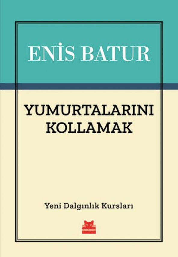 Yumurtalarını Kollamak - Yeni Dalgınlık Kursları