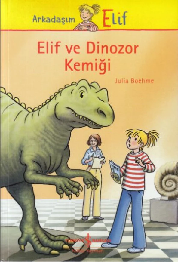 Elif ve Dinozor Kemiği