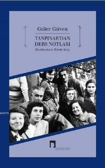 Ahmet Hamdi Tanpınardan Ders Notları - Güler Güven
