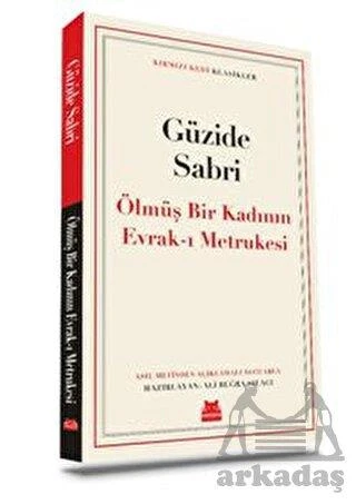 Ölmüş Bir Kadının Evrak-I Metrukesi - Güzide Sabri